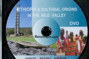 DVD - Ethiopia & the Cultural Origins of Nile Valley Culture (DVD012)