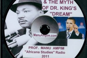 CD - Obama & the Myth of  Dr. King's "Dream" (CD020)
